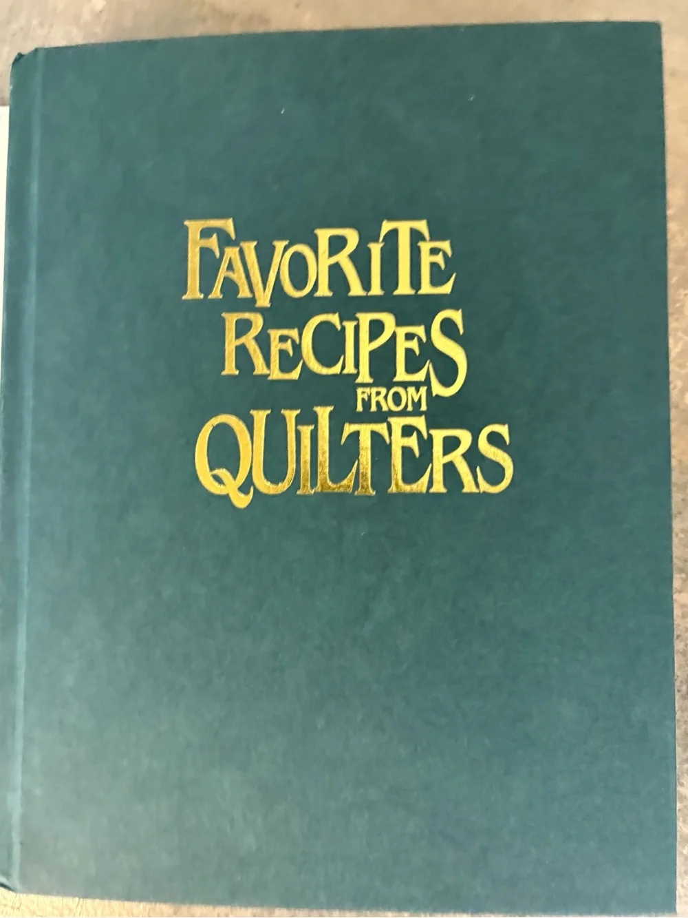 Louise Stoltzfus Favorite Recipes from Quilters Hardcover Cookbook 1992